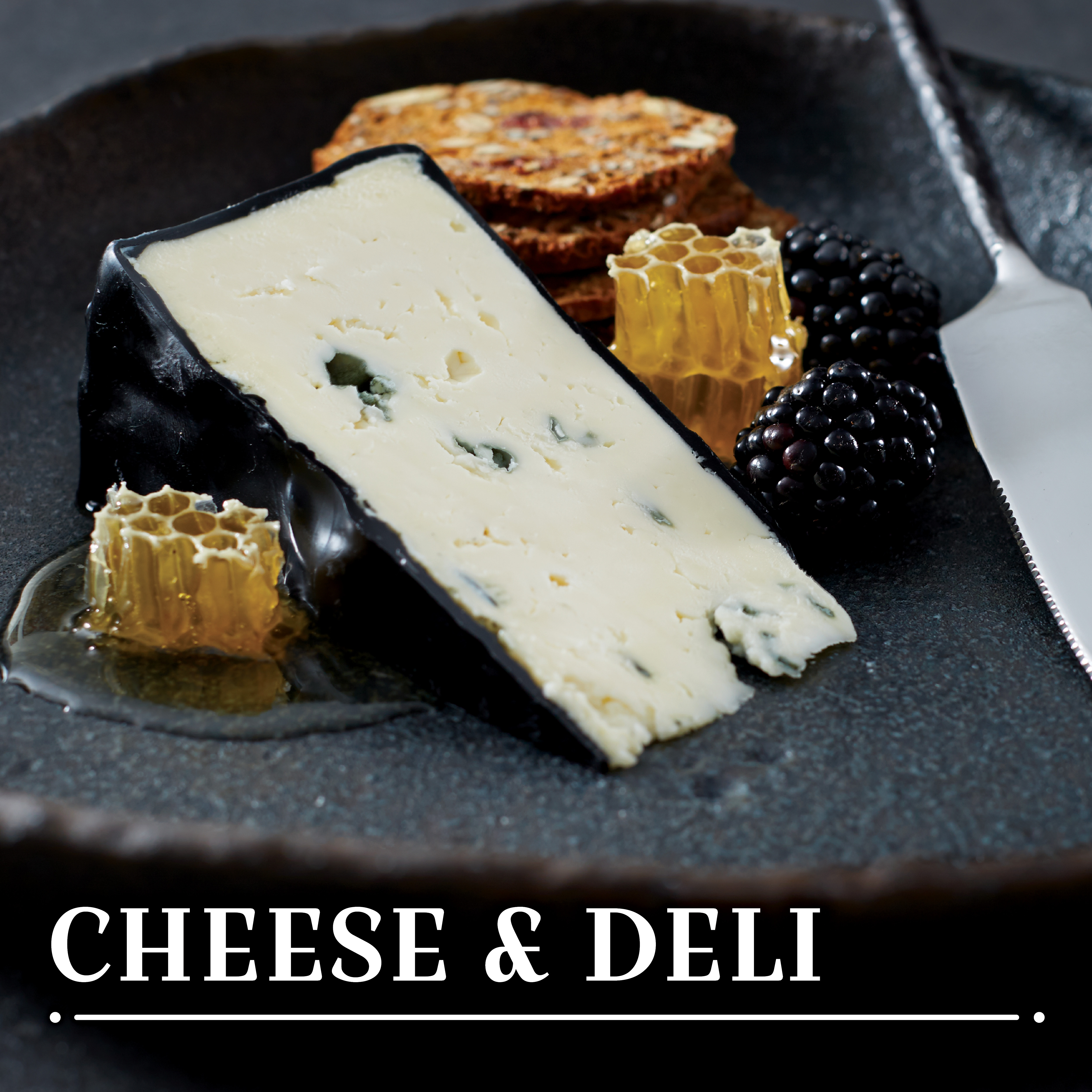CHEESE & DELI